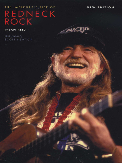 Title details for The Improbable Rise of Redneck Rock by Jan Reid - Available
